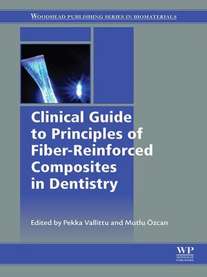 cover image of Clinical Guide to Principles of Fiber-Reinforced Composites in Dentistry